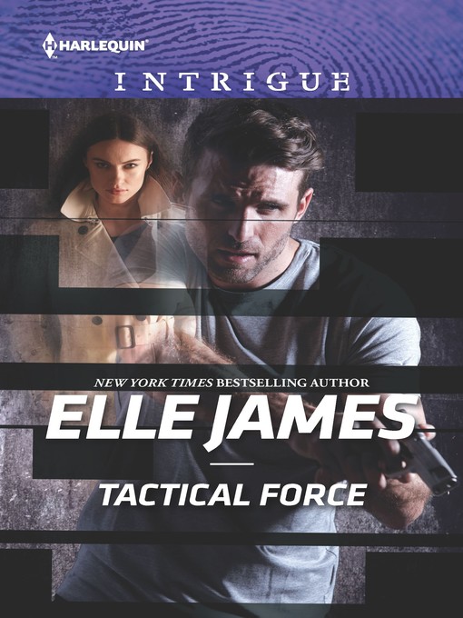 Title details for Tactical Force by Elle James - Available